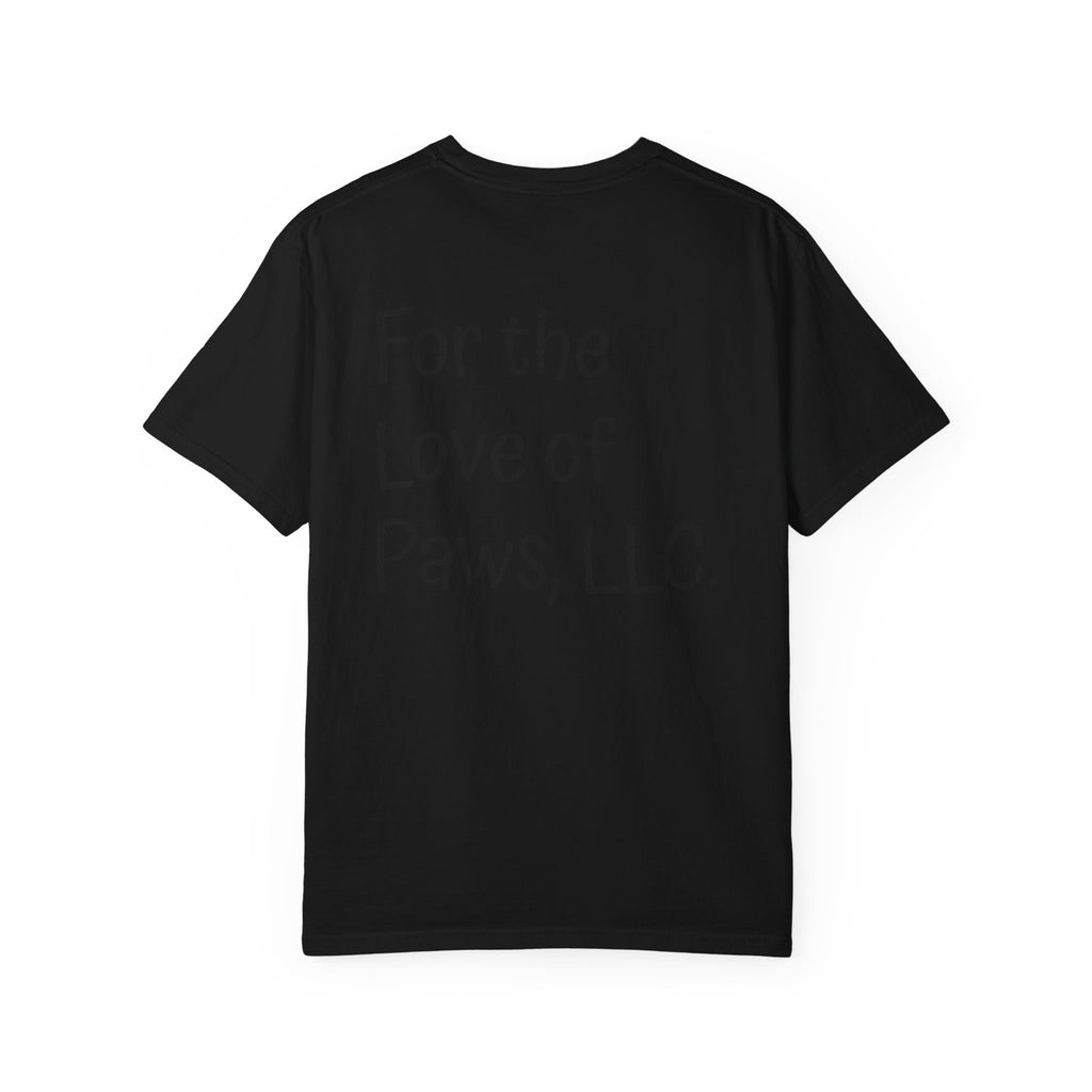 Stay Pawssitive Dog Graphic T-Shirt — "For the Love of Paws, LLC." Back Print