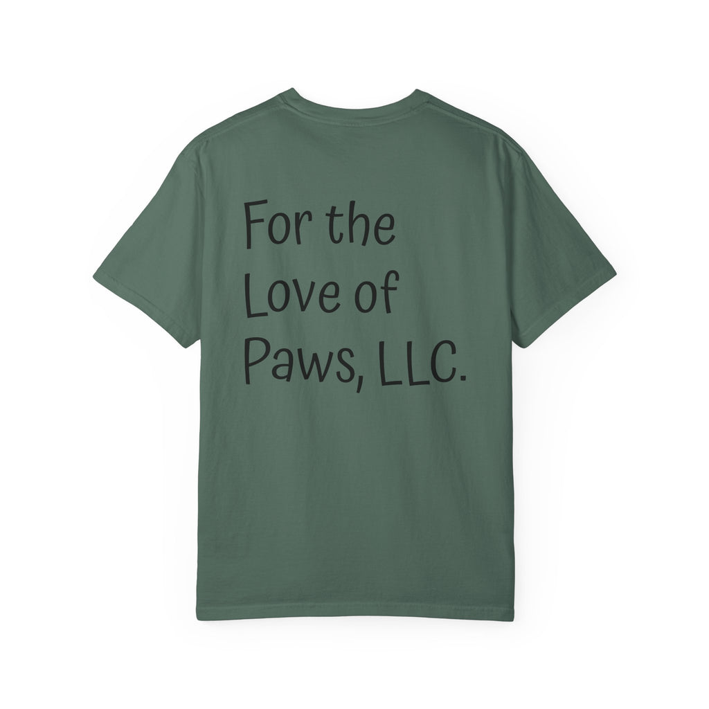 Stay Pawssitive Dog Graphic T-Shirt — "For the Love of Paws, LLC." Back Print